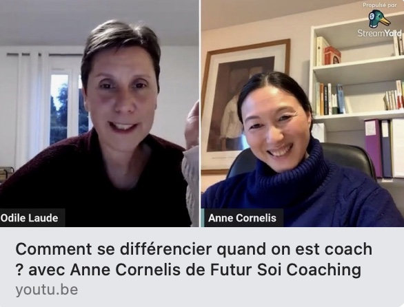 Comment se différencier quand on est coach ? avec Anne Cornelis de Futur Soi Coaching de Odile Laude Inspiratrice de VIE